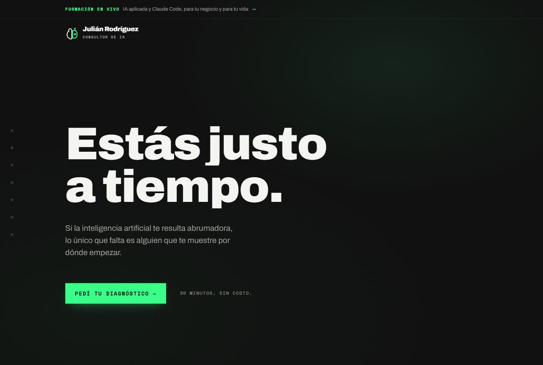 Portada de julianrodriguezia.com: el titular Estás justo a tiempo en letras grandes sobre fondo negro, con el botón para pedir un diagnóstico.